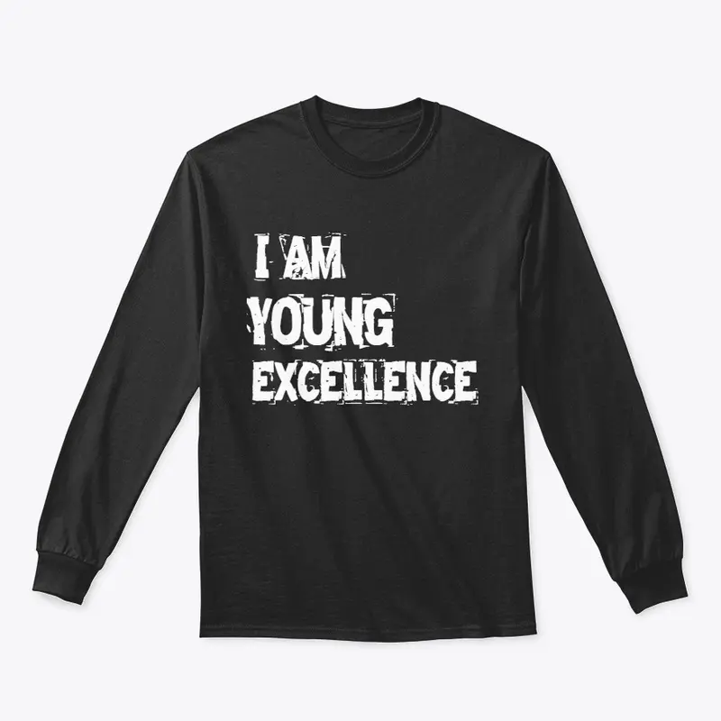 I AM YOUNG EXCELLENCE 