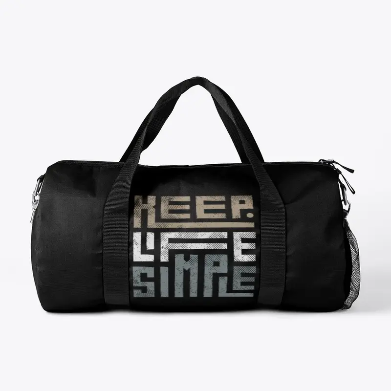 KEEP LIFE SIMPLE TRAVEL BAG